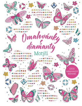 Omalovánky s diamanty – Motýli - kolektiv