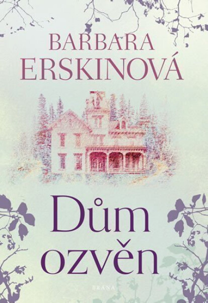 Dům ozvěn - Barbara Erskine