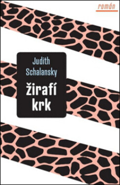 Žirafí krk (poškozená) - Judith Schalansky