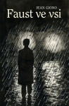 Faust ve vsi - Jean Giono