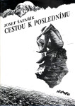 Cestou k poslednímu - Josef Šafařík