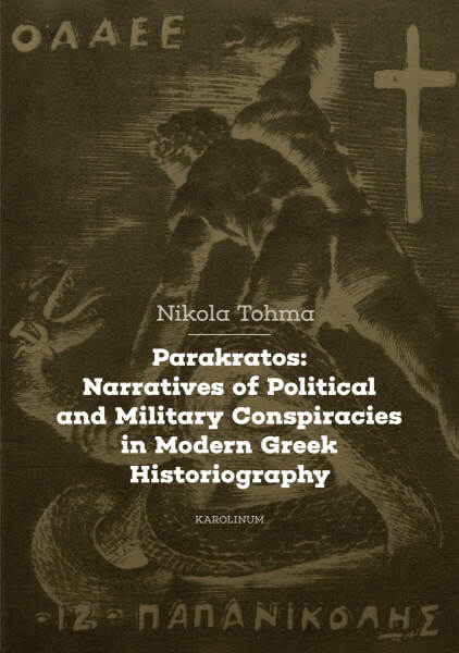 Parakratos: Narratives of Political and Military Conspiracies in Modern Greek Historiography - Nikola Tohma
