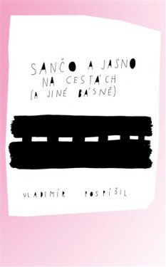Sančo Jasno na cestách Vladimír Pospíšil