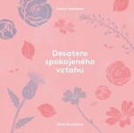 Desatero spokojeného vztahu Šebestová Danica