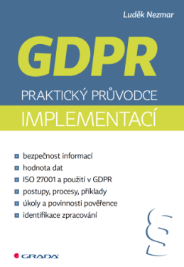 GDPR: Praktický průvodce implementací - Luděk Nezmar - e-kniha