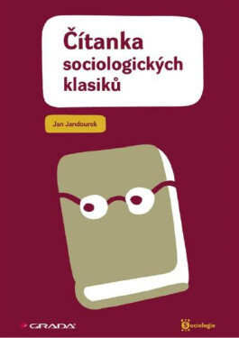 Čítanka sociologických klasiků - Jan Jandourek