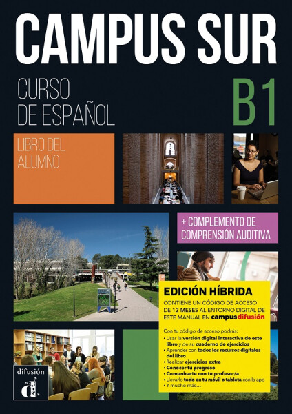 Campus Sur B1 - Edición híbrida Libro del alumno + Campus (12 meses) - Pablo Garrido