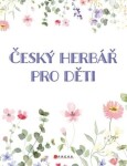 Český herbář pro děti Věra Mleczková