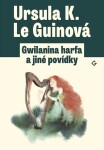 Gwilanina harfa jiné povídky