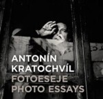 Antonín Kratochvíl: Fotoeseje Antonín Kratochvíl: