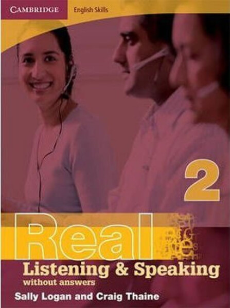 Cambridge English Skills Real Listening and Speaking 2 without Answers : Level 2 - Thaine, Craig