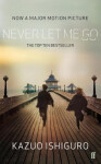 Never Let Me Go (Film Tie In) Kazuo Ishiguro