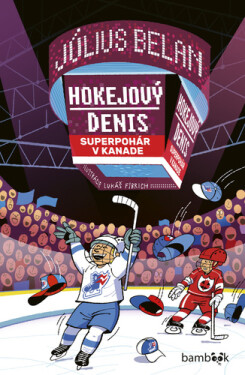 Hokejový Denis Superpohár v Kanade - Július Belan