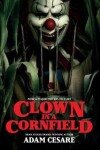 Clown in a Cornfield Movie Tie-in Edition - Adam Cesare