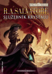 Služebník krystalu - Robert Anthony Salvatore - e-kniha