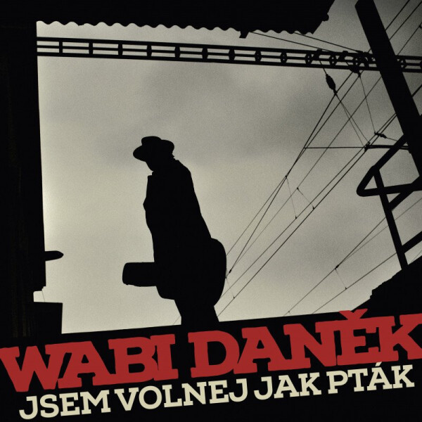 Jsem volnej jako pták - LP - Wabi Daněk