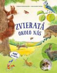 Zvieratá okolo nás (slovensky) - Friederun Reichenstetter