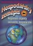 Hospodářský zeměpis Regionální aspekty světového hospodářství