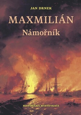 Námořník Maxmilián Jan Drnek