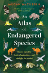 An Atlas of Endangered Species Megan McCubbin