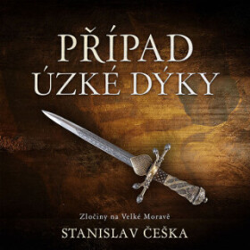 Případ úzké dýky - Stanislav Češka - audiokniha