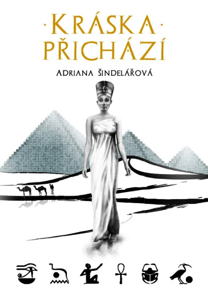 Kráska přichází - Adriana Šindelářová