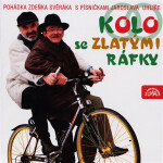 Kolo se zlatými ráfky - Zdeněk Svěrák