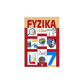 Fyzika 7 - 1. část učebnice pro praktické ZŠ - Martin Macháček