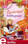 Čarokrásné knihkupectví: Divoký čtyřlístek - Katja Frixeová