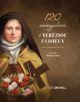 120 zamyslení s Teréziou z Lisieux - Patricia Treece