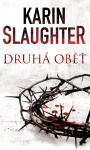 Druhá oběť - Karin Slaughter