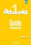 Adomania 1 (A1) Guide pédagogique - Celine Himber