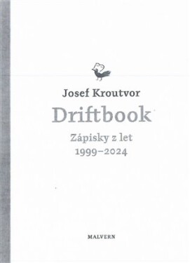 Driftbook. Zápisky z let 1999–2024