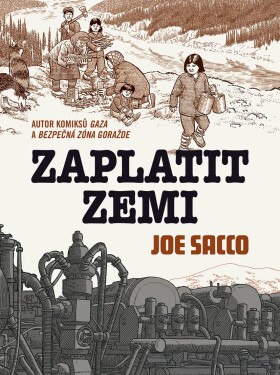 Zaplatit zemi Joe Sacco