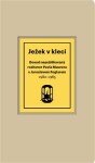 Ježek v kleci - Dosud nepublikovaný rozhovor Pavla Maurera s Jaroslavem Foglarem 1982-1985 - Pavel Maurer