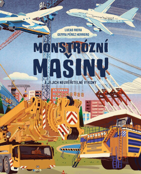 Monstrózní mašiny - Lucas Riera