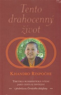 Tento drahocenný život Khandro Rinpoče