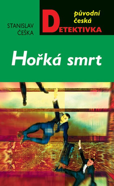 Hořká smrt - Stanislav Češka