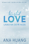 Twisted Love: Láska na ostří nože - Ana Huang