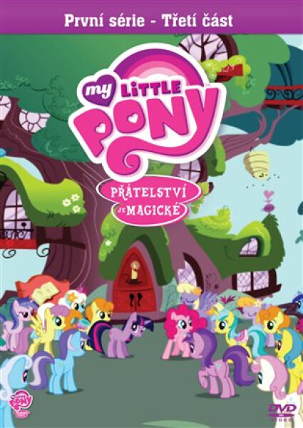 My Little Pony: Přátelství je magické, série: část