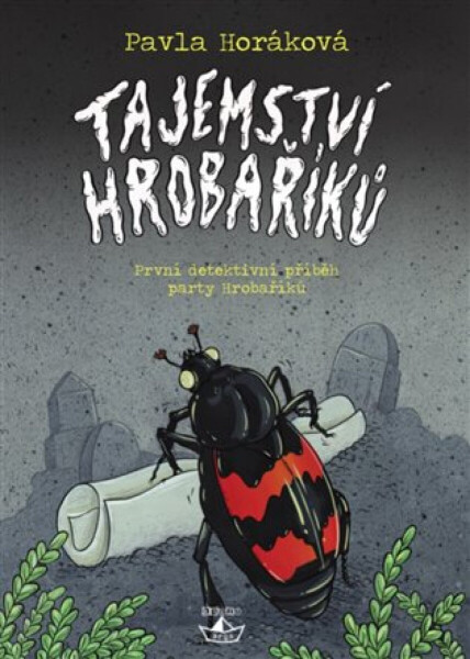 Tajemství Hrobaříků - Pavla Horáková