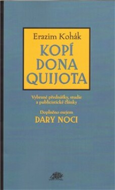 Kopí Dona Quijota - Erazim Kohák