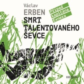 Smrt talentovaného ševce - Václav Erben - audiokniha