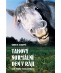 Takový normální den v ráji aneb - Příběhy veterinářovy ženy - Chrystal Sharpová