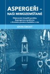 Aspergeři - Naši mimozemšťané - Ervin Široký