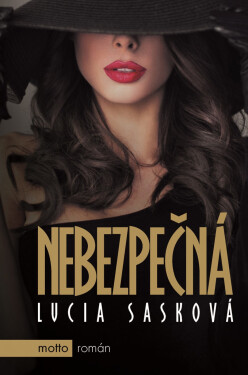 Nebezpečná - Lucia Sasková