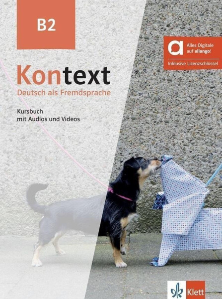 Kontext 2 (B2) – Hybride Ausgabe – Kursbuch + MP3/Video allango.net + Lizenz (24 Monate) - Stefanie Dengler
