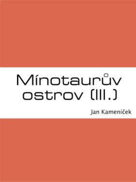Mínotaurův ostrov (III.) - Jan Kameníček - e-kniha