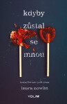 Kdyby zůstal se mnou - Laura Nowlin