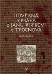 Důvěrná zpráva o Janu Žižkovi z Trocnova - Jaroslav Konáš